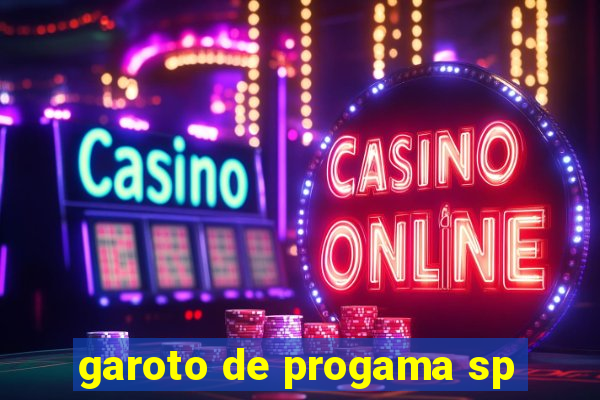 garoto de progama sp