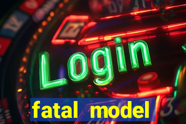fatal model barreiras bahia