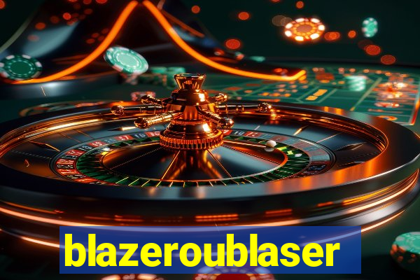 blazeroublaser
