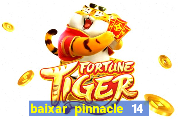 baixar pinnacle 14 via torrent