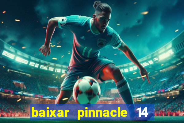 baixar pinnacle 14 via torrent