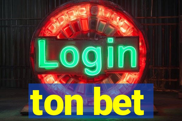 ton bet