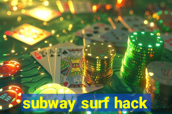 subway surf hack