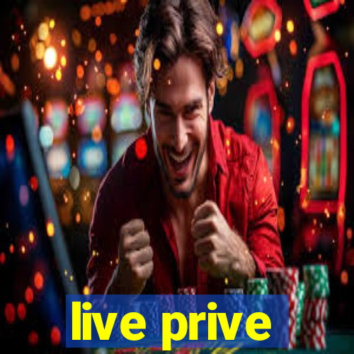 live prive