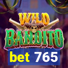 bet 765