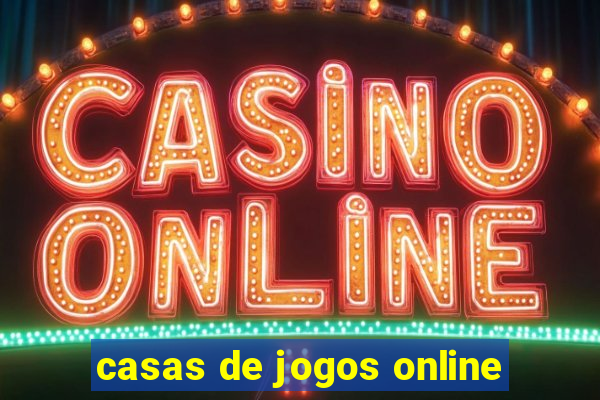 casas de jogos online