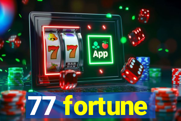 77 fortune