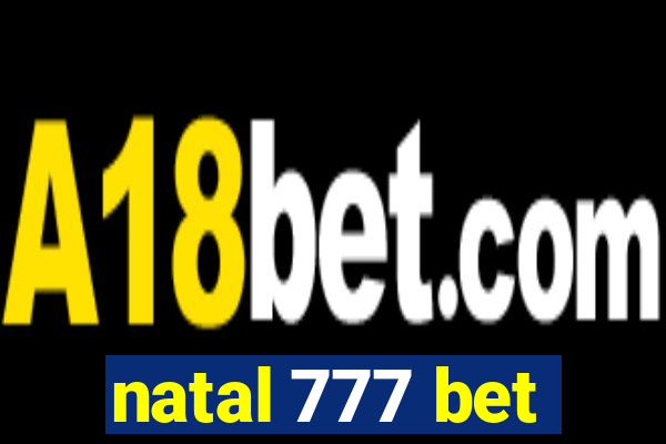 natal 777 bet