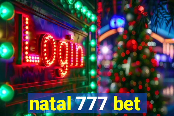 natal 777 bet