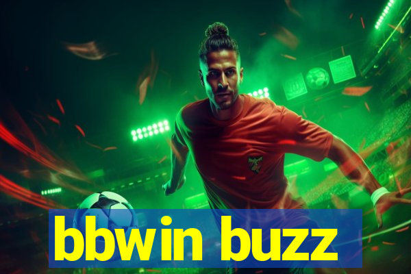 bbwin buzz