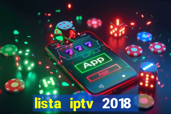 lista iptv 2018 gratis atualizada futebol