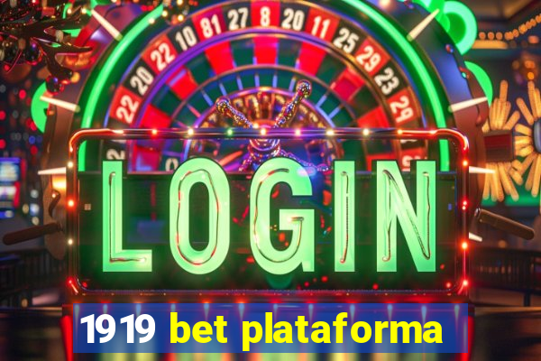 1919 bet plataforma