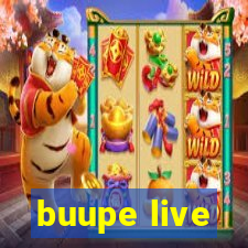 buupe live