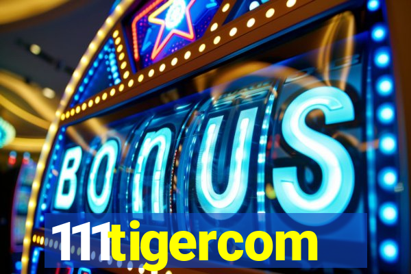 111tigercom