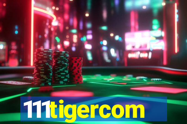 111tigercom
