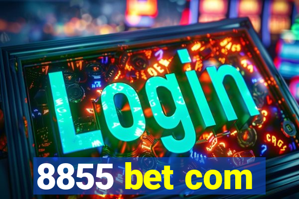 8855 bet com