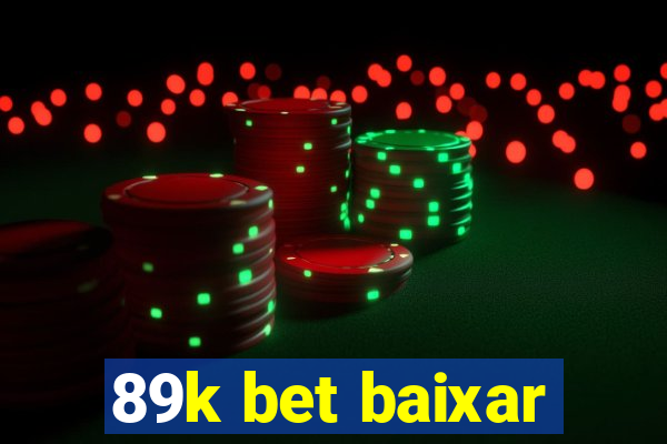 89k bet baixar