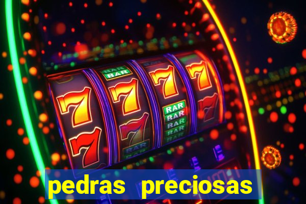 pedras preciosas racha cuca