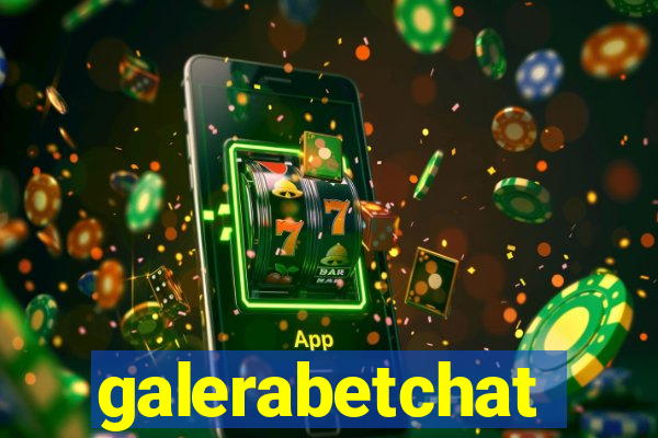 galerabetchat