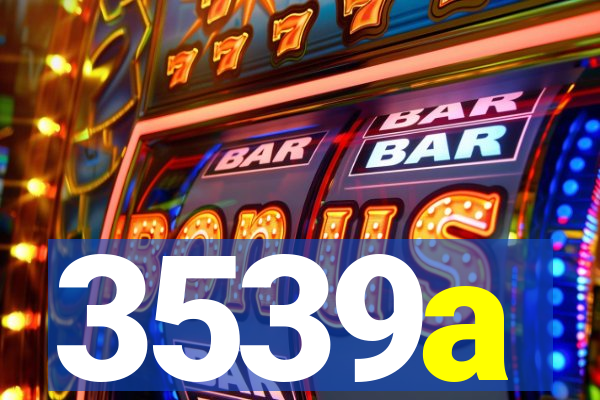 3539a