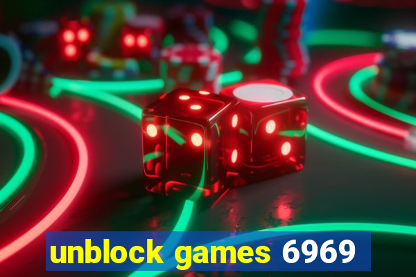 unblock games 6969