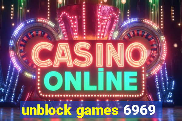 unblock games 6969