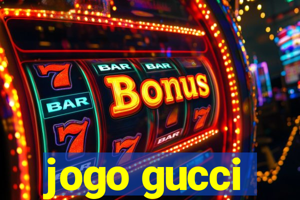 jogo gucci