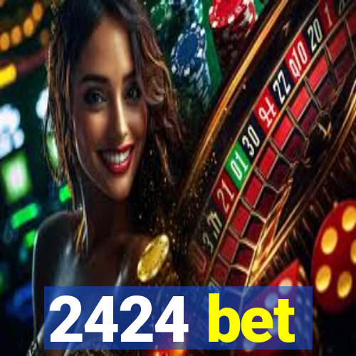 2424 bet