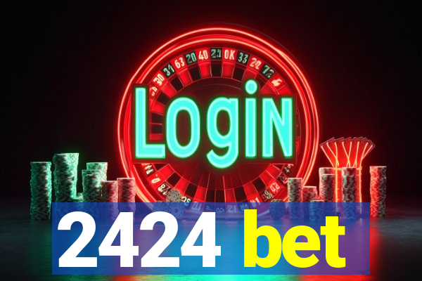 2424 bet