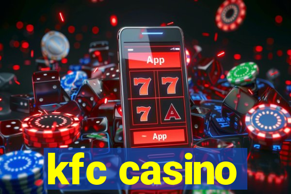 kfc casino