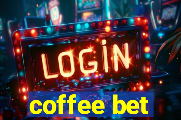 coffee bet