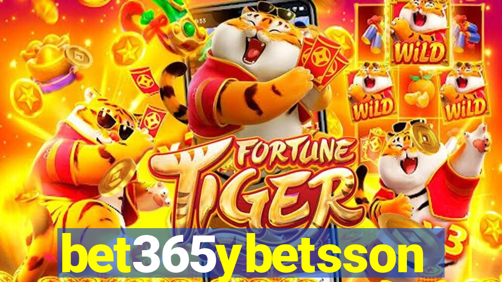 bet365ybetsson