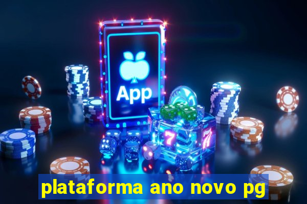 plataforma ano novo pg