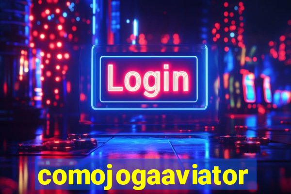 comojogaaviator