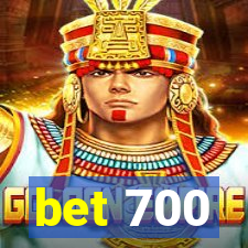 bet 700