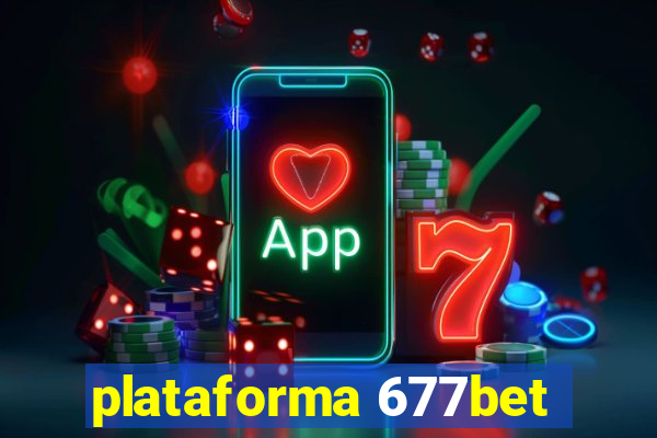 plataforma 677bet