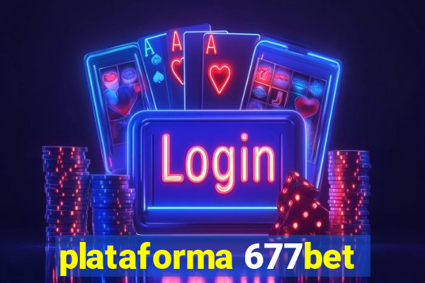 plataforma 677bet