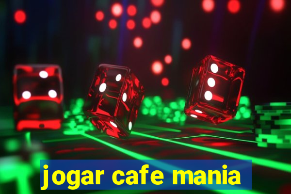 jogar cafe mania