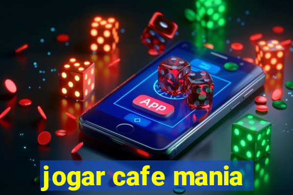 jogar cafe mania