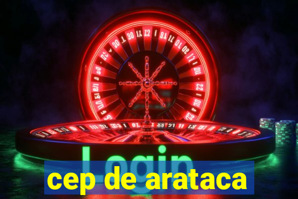 cep de arataca