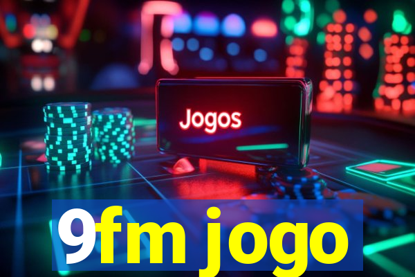 9fm jogo