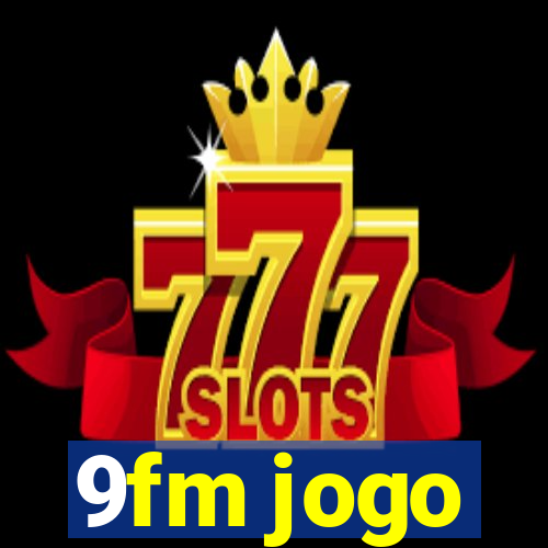 9fm jogo