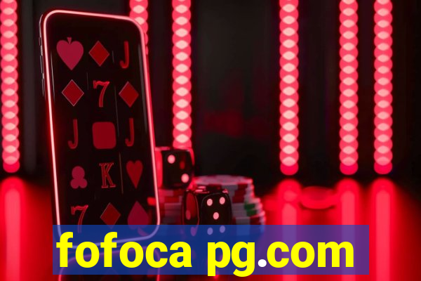 fofoca pg.com