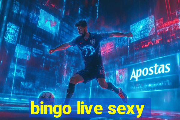 bingo live sexy