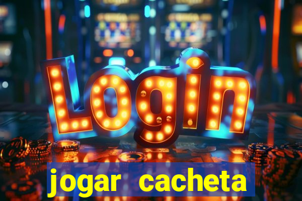 jogar cacheta online valendo dinheiro
