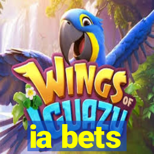 ia bets