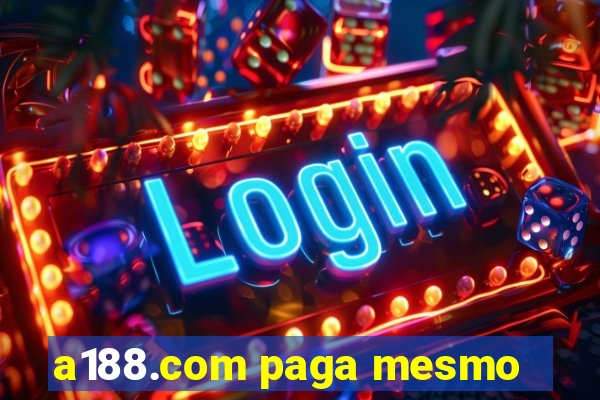 a188.com paga mesmo