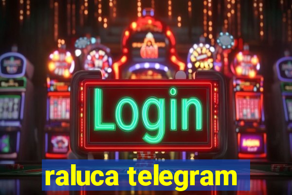 raluca telegram