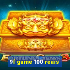 9f game 100 reais