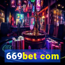 669bet com
